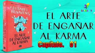 🧡💛 EL ARTE DE ENGAÑAR AL KARMA Cap 01 [upl. by Blasien]