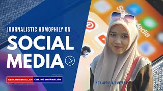 Journalistic Homophily on Social Media  By Sindy Aprilia Dwiyanti [upl. by Couhp494]