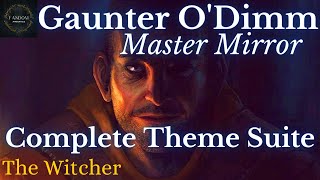 The Witcher Music  Gaunter ODimm Master Mirror Complete Theme Suite [upl. by Akimad]