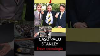 PACO STANLEY BREVE CRONOLOGIA DE SU MUERTE [upl. by Giliane]