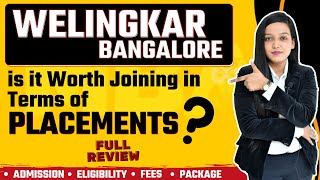 Welingkar Bangalore  Admission  Eligibility  Exam  Fees  Cutoff  Ranking  Courses  Placement [upl. by Ronaele]