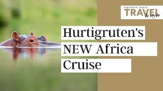 Hurtigruten adds West Africa to cruise itineraries [upl. by Frazer]