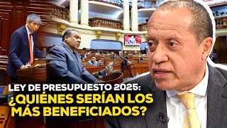 Ley de Presupuesto 2025 ¿Qué sectores serían más beneficiados ECONOMIAXTODOS  ENTREVISTA [upl. by Brander]