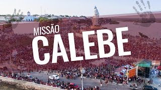 Missão Calebe [upl. by Notkcorb]