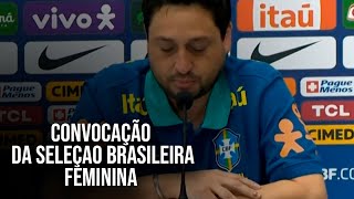 ARTHUR ELIAS CONVOCA SELEÇÃO BRASILEIRA FEMININA VEJA OS NOMES [upl. by Reider]