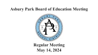 Asbury Park Board of Education Meeting  May 14 2024 [upl. by Alexa]