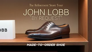 รองเท้าหนัง John Lobb ที่สั่งตัดมากันแล้วนะ ในงาน quotBy Requestquot ที่ The Refinement l SIGNORE CLOSET [upl. by Iloj]