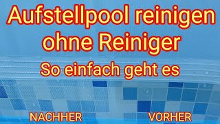 Aufstellpool reinigen ohne Reiniger  nur mit Wasser [upl. by Nodarse]