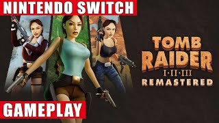 Tomb Raider IIII Remastered Nintendo Switch Gameplay [upl. by Halyak]