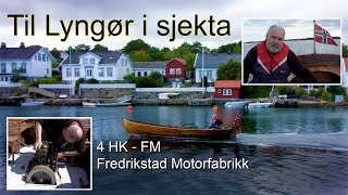 Tur til Lyngør i Borøysjekte med 4 HK FM [upl. by Elbas]