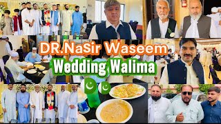 DRNasir Waseem wedding WalimaWedding Walima in PeshawarSaleh khana kotli kalan🇬🇧🇵🇰🎉2024 [upl. by Atnad368]