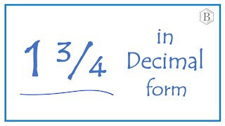 Write the Fraction 1 34 as a Decimal One and ThreeFourths [upl. by Adnahcir]