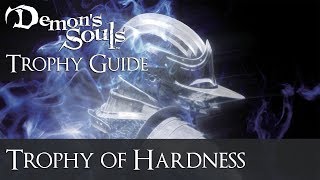 Demons Souls  Trophy of Hardness Trophy Guide [upl. by Katerine238]