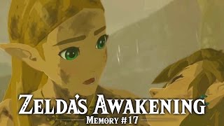 Zeldas Awakening  Recovered Memory 17  The Legend of Zelda Breath of the Wild [upl. by Nylatsirhc]