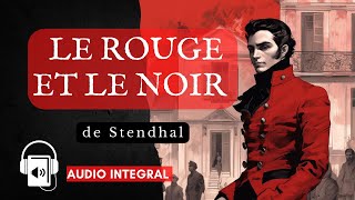 Le Rouge et le Noir Stendhal livre audio [upl. by Drue88]