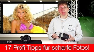 17 ProfiTipps für scharfe Fotos mit Smartphone DSLR und Kompaktkamera [upl. by Ardnoik]