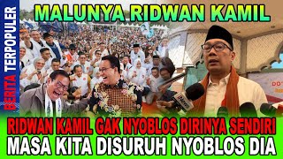 MALUNYA RIDWAN KAMIL RIDWAN KAMIL GAK NYOBLOS DIRINYA SENDIRI MASA KITA DISURUH NYOBLOS DIA [upl. by Aennyl]