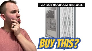 Corsair 4000D Computer Case Review  Best Computer Case On Amazon [upl. by Aettam]