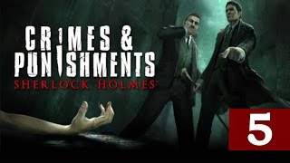 Sherlock Holmes Crimes amp Punishments  Lets Play  Part 5  Fate Of Black Peter  quotCase 1 Endquot [upl. by Ecallaw365]