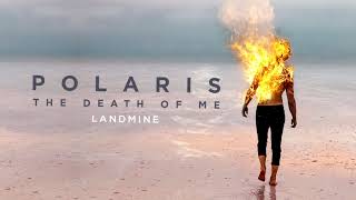 Polaris  Landmine Official Audio Stream [upl. by Ludewig106]