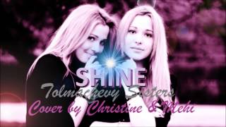 Tolmachevy Sisters  Shine ESC 2014 Russia COVER by Christine amp Mehi [upl. by Eanel]