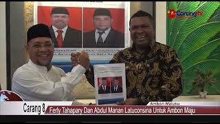 Ferly Tahapary dan Abdul Manan Latuconsina Untuk Ambon Maju [upl. by Carlo323]