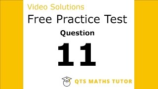 Numeracy skills test practice questions Test 1 – Q11 QTS Maths Tutor [upl. by Zysk59]