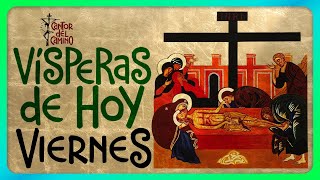 🟢 VÍSPERAS VIERNES 26 DE JULIO de 2024 Liturgia de las Horas [upl. by Benyamin712]