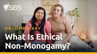 What is Ethical NonMonogamy  Documentary  SBS amp SBS On Demand [upl. by Evy]