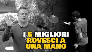 I 5 migliori ROVESCI A UNA MANO [upl. by Hinda]