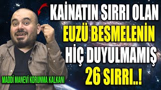 KAİNATIN SIRRI OLAN EUZÜ BESMELENİN HİÇ DUYULMAMIŞ 26 SIRRI Maddi ve manevi korunma kalkanı [upl. by Ssidnac973]