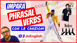 Impara PHRASAL VERBS in INGLESE con LE CANZONI  Verbi Frasali [upl. by Ainsley863]