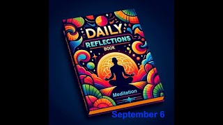 Daily Reflections Meditation Book – September 6 – Alcoholics Anonymous  Read Along – Sober Recovery [upl. by Aivan]