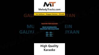 Teri Galliyan Karaoke Reggae Version Shraddha Kapoor amp Ankit Tiwari ankittiwari hindikaraoke [upl. by Yoko165]