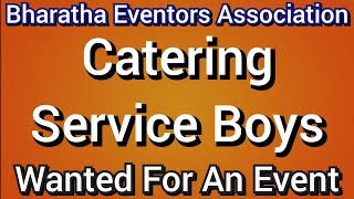 catering service boys wanted  Bharatha Eventors association 91 7200323456 [upl. by Schott614]