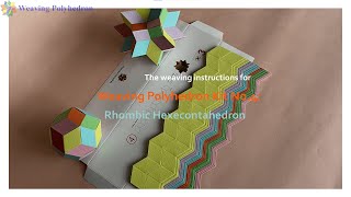 The weaving instructions for quotWeaving Polyhedron Model No 4 Rhombic Hexecontahedronquot [upl. by Jacklyn]