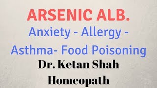 Arsenic Album Homeopathic Medicine in Hindi  Dr Ketan Shah [upl. by Ontine]