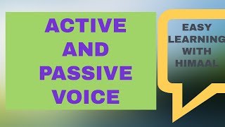 LEARN ACTIVE AND PASSIVE VOICE  QUICK AND EASY [upl. by Anyar]