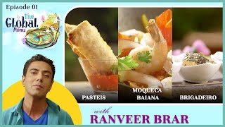 Pastis Pastéis Moqueca Baiana Brigadeiro Recipe with Chef Ranveer Brar Episode 01 [upl. by Aihcela]