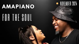 Soulful Amapiano Mix November 2024 • Kelvin Momo • Kabza De Small • Gaba Cannal • Babalwa M [upl. by Noraha]