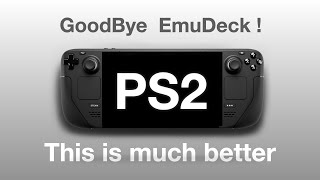 A Better Way to Emulate PS2 Games on Steam Deck in 2024 [upl. by Richers800]