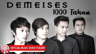 Demeises  1000 Tahun Official Music Video Teaser [upl. by Norahc]