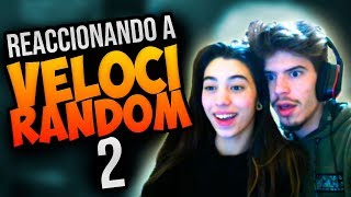 REACCIONANDO A VELOCIRANDOM 2 🔥 Reacciones EN DIRECTO [upl. by Valerie]