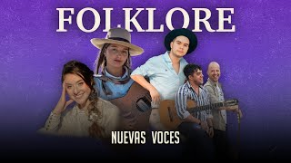 Folklore  Las Nuevas Voces Del Folklore [upl. by Adley668]