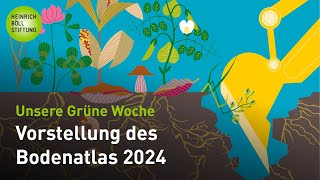 Unsere Grüne Woche Bodenatlas 2024 [upl. by Encratis]