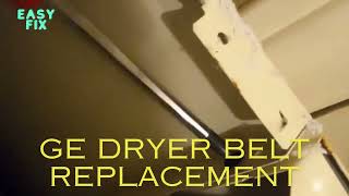 quotGE Dryer Belt Replacement repairquot Easy fix [upl. by Chiles]