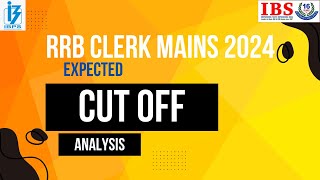 IBPS RRB Clerk Mains Expected Cut Off 2024  RRB Clerk Mains Safe Attempt  RRB Cut Off [upl. by Yerfoeg]