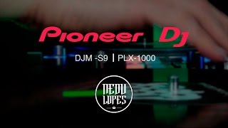 DJ Nedu Lopes  Mixer DJMS9 e Toca Discos PLX1000  Pioneer DJ [upl. by Nilorac]