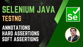 Session 43  Selenium with Java  TestNG Annotations  Types Of Assertions  2024 New Series [upl. by Fiona]