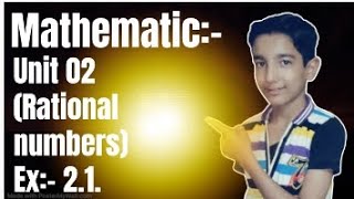 Mathematics unit 02 Rational numbers Ex 21 [upl. by Devy]